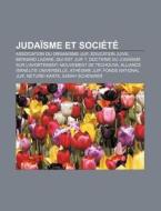 Juda Sme Et Soci T : Bernard Lazare, Qui di Livres Groupe edito da Books LLC, Wiki Series