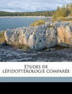 Etudes De L Pidopt Rologie Compar E di Charles Oberthur edito da Nabu Press