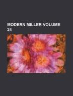Modern Miller Volume 24 di Books Group edito da Rarebooksclub.com