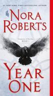 Year One: Chronicles of the One, Book 1 di Nora Roberts edito da ST MARTINS PR