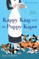 Kappy King and the Puppy Kaper di Amy Lillard edito da ZEBRA BOOKS