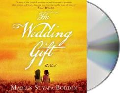 The Wedding Gift di Marlen Suyapa Bodden edito da MacMillan Audio