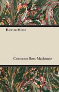 How to Mime di Constance Ross-Mackenzie edito da SCHAUFFLER PR