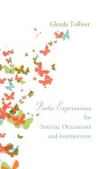 Poetic Expressions for Special Occaisions and Inspiration di Glenda Tolliver edito da AuthorHouse