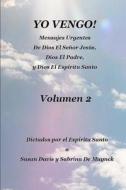Yo Vengo, Volumen 2 di Susan Davis, Sabrina De Muynck edito da Createspace