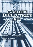 Gaseous Dielectrics VII edito da Springer US