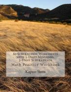 60 Subtraction Worksheets with 5-Digit Minuends, 3-Digit Subtrahends: Math Practice Workbook di Kapoo Stem edito da Createspace
