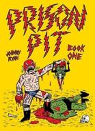 Prison Pit Book One di Johnny Ryan edito da Fantagraphics