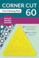 Corner Cut 60 di Marci Baker edito da C & T Publishing