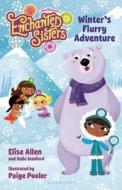 Winter's Flurry Adventure di Elise Allen, Halle Stanford edito da Bloomsbury U.S.A. Children's Books