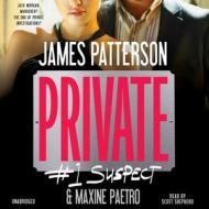 Private: #1 Suspect di James Patterson, Maxine Paetro edito da Little Brown and Company