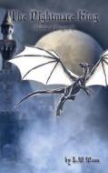 The Nightmare King (Shadow of Dragons 1) di L. M. Mann edito da Booklocker.com, Inc.