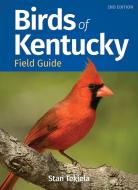 Birds of Kentucky Field Guide di Stan Tekiela edito da ADVENTUREKEEN