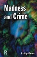 Madness and Crime di Philip Bean edito da Willan
