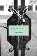 A Lost Childhood di Santina Clelland edito da Swirl