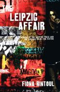 The Leipzig Affair di Fiona Rintoul edito da Aurora Metro Publications