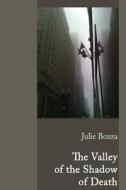 The Valley of the Shadow of Death di Julie Bozza edito da Manifold Press