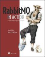 RabbitMQ in Action di Alvaro Videla, Jason Williams edito da Manning Publications