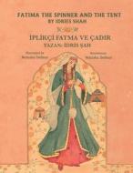 Fatima the Spinner and the Tent di Idries Shah edito da Hoopoe Books