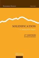 Dantzig, J: Solidification, Second Edition di Jonathan Dantzig edito da EPFL Press