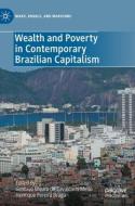 Wealth And Poverty In Contemporary Brazilian Capitalism edito da Springer Nature Switzerland AG