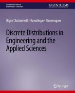 Discrete Distributions in Engineering and the Applied Sciences di Ramalingam Shanmugam, Rajan Chattamvelli edito da Springer International Publishing