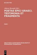 Bernabe, Alberto: Poetae Epici Graeci. Testimonia Et Fragmenta. Pars I edito da Walter de Gruyter
