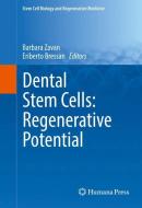 Dental Stem Cells: Regenerative Potential edito da Springer International Publishing