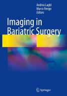 Imaging In Bariatric Surgery edito da Springer International Publishing Ag