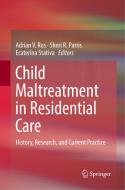 Child Maltreatment in Residential Care edito da Springer International Publishing