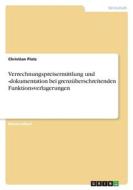 Verrechnungspreisermittlung und -dokumentation bei grenzüberschreitenden Funktionsverlagerungen di Christian Platz edito da GRIN Verlag