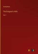 The Emigrant's Wife di Anonymous edito da Outlook Verlag