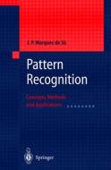 Pattern Recognition di J.P.Marques de Sa edito da Springer-verlag Berlin And Heidelberg Gmbh & Co. Kg