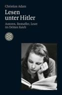 Lesen unter Hitler di Christian Adam edito da FISCHER Taschenbuch
