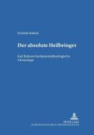 'Der absolute Heilbringer' di Krystian Kaluza edito da Lang, Peter GmbH