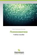 Psikhosomatika di Elena Grigor'evna Koroleva edito da Palmarium