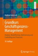 Grundkurs Geschäftsprozess-Management di Andreas Gadatsch edito da Springer-Verlag GmbH