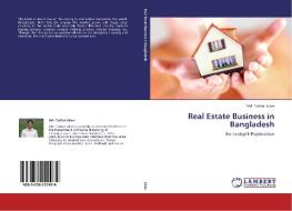 Real Estate Business in Bangladesh di Md. Tarikul Islam edito da LAP Lambert Academic Publishing