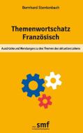 Themenwortschatz Französisch di Bernhard Stentenbach edito da Books on Demand