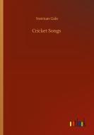 Cricket Songs di Norman Gale edito da Outlook Verlag