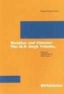 Weather and Climate: the M.P. Singh Volume, Part 2 edito da Birkhäuser Basel