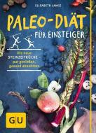 Paleo-Diät für Einsteiger di Elisabeth Lange edito da Graefe und Unzer Verlag