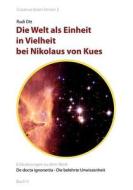 Die Welt Als Einheit In Vielheit Bei Nikolaus Von Kues di Rudi Ott edito da Books On Demand