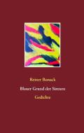 Blauer Grund der Sirenen di Reiner Bonack edito da Books on Demand