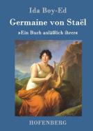 Germaine von Staël di Ida Boy-Ed edito da Hofenberg