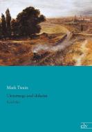 Unterwegs und daheim di Mark Twain edito da Europäischer Literaturverlag