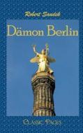 Dämon Berlin di Robert Saudek edito da Europäischer Hochschulverlag