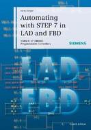 Automating With Step 7 In Lad And Fbd di Hans Berger edito da Publicis Mcd Verlag,germany