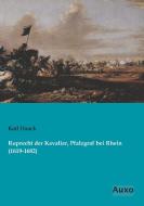 Ruprecht der Kavalier, Pfalzgraf bei Rhein (1619-1682) di Karl Hauck edito da Auxo Verlag