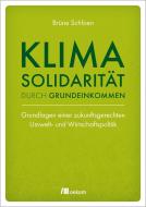 Klimasolidarität durch Grundeinkommen di Brüne Schloen edito da Oekom Verlag GmbH